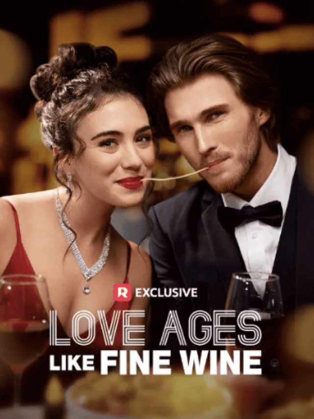 Love Ages Like Fine Wine