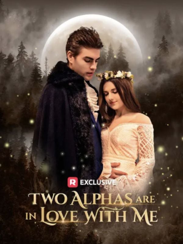 Two Alphas Are in Love with Me